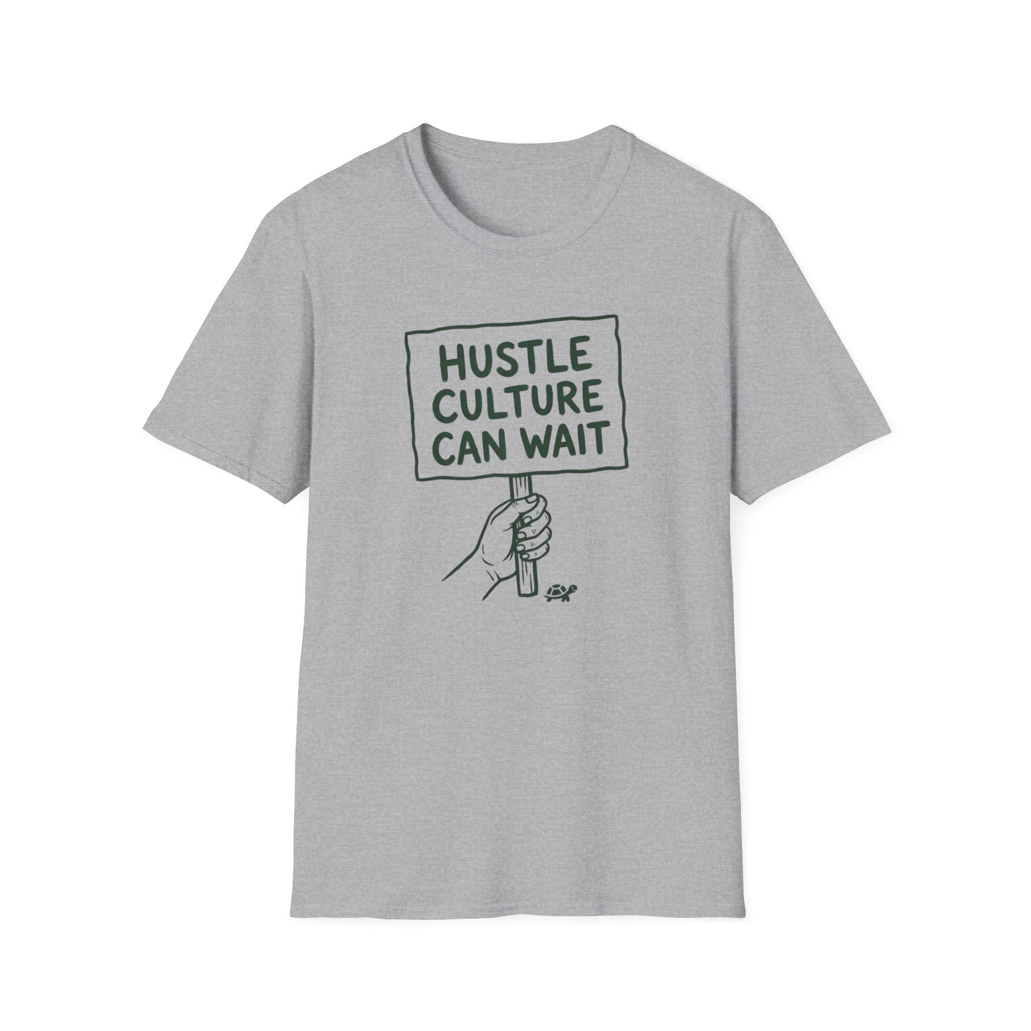 Hustle Culture Can Wait T-Shirt